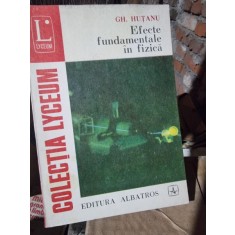Efecte fundamentale in fizica - Gh. Hutanu