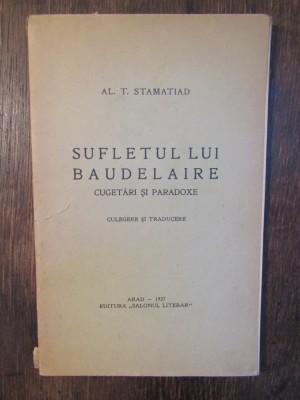 Sufletul lui Baudelaire - Al. T. Stamatiad foto