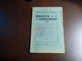 REVISTA CAVALERIEI - Anul VI NR. 6 - 1927 - Sibiu, 1927, 112 p.+schita