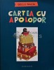 Cartea cu Apolodor - Gellu Naum - Humanitas, 2008, 74 pagini, Coperta Brosata - Literatura Copii