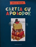Cartea cu Apolodor - 2008 - Gellu Naum (AR74)