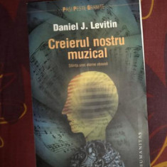 Daniel J. Levitin - Creierul nostru muzical. Stiinta unei eterne obsesii