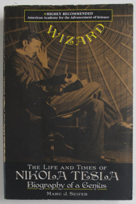 THE LIFE AND TIMES OF NIKOLA TESLA , BIOGRAPHY OF A GENIUS by MARC J. SEIFER , 1996 foto