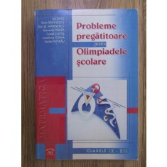 Ion Savu - Matematica. Probleme pregatitoare pentru olimpiadele scolare...