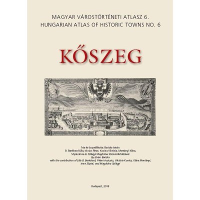 Kőszeg &amp;ndash; Magyar V&amp;aacute;rost&amp;ouml;rt&amp;eacute;neti Atlasz 6. - Bariska Istv&amp;aacute;n foto