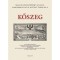 Kőszeg &ndash; Magyar V&aacute;rost&ouml;rt&eacute;neti Atlasz 6. - Bariska Istv&aacute;n