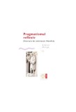 Pragmatismul reflexiv (&Icirc;ncercare de construcție filosofică) - Paperback brosat - Andrei Marga - Compania