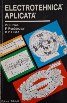 Electrotehnica aplicata &amp;ndash; P.C. Ursea foto
