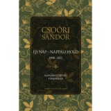 &Eacute;ji nap - Nappali hold (1990-2011) - Napl&oacute;jegyzetek, t&ouml;red&eacute;kek II. - Cso&oacute;ri S&aacute;ndor