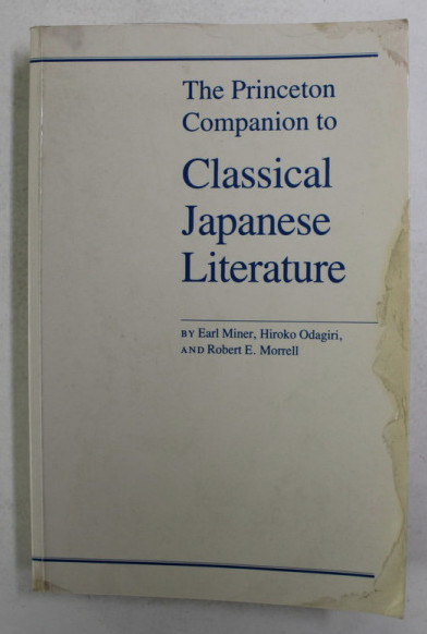 The Princeton companion to classical Japanese literature / ed. by Earl Miner...