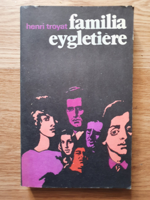 FAMILIA EYGLETIERE - Henri Troyat