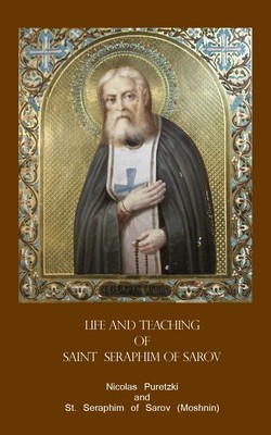 Life and Teaching of Saint Seraphim of Sarov foto