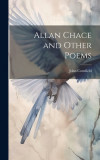 Allan Chace and Other Poems