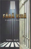 Fara vina | Nora Han, 2021, rovimed publishers