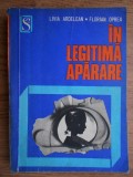 Livia Ardelean - &Icirc;n legitimă apărare