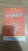 Dave Asprey - Supermintea