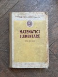 Matematici Elementare Manual Unic pentru scolile medii tehnice