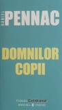 Domnilor Copii - Daniel Pennac - Roman Beletristica