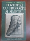 Povestiri cu proportii si simetrii-Florica T.Campan