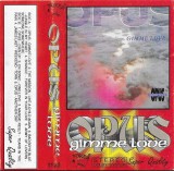 Various - Opus - Gimme Love, Caseta audio