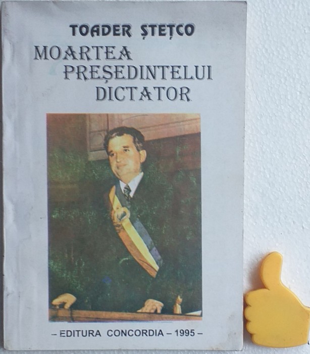 Moartea presedintelui dictator Toader Stetco