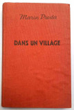 Dans un village / Desfasurarea - Marin Preda, traducere Ana Vifor 1955