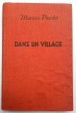 Dans un village / Desfasurarea - Marin Preda, traducere Ana Vifor 1955