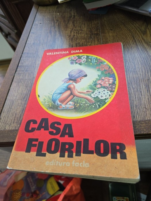 CASA FLORILOR
