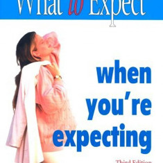 Heidi Murkoff - What to Expect when you're Expecting