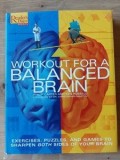 Workout for a balanced brain Philip Carter and Ken Russell