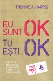 Thomas A. Harris - Eu sunt OK, tu esti OK