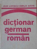 Dicționar German-Rom&acirc;n Jean Livescu, Emilia Savin, 1982, Editura Științifică, 400 pagini, Hardcover