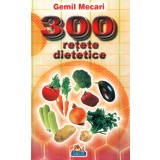 300 retete dietetice
