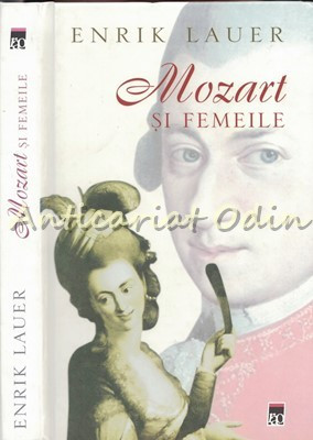 Mozart Si Femeile - Enrik Lauer foto