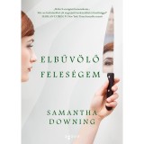 Elbűv&ouml;lő feles&eacute;gem - Samantha Downing