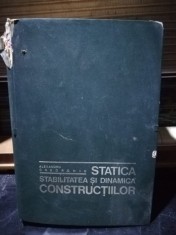Statica, staibilitatea si dinamica constructiilor - Alexandru Gheorghiu