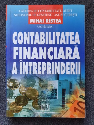 CONTABILITATEA FINANCIARA A INTREPRINDERII - Mihai Ristea foto