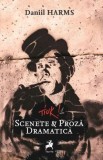 Tiuk! Scenete &amp; proza dramatica &ndash; Daniil Harms - Carte Beletristica, Roman