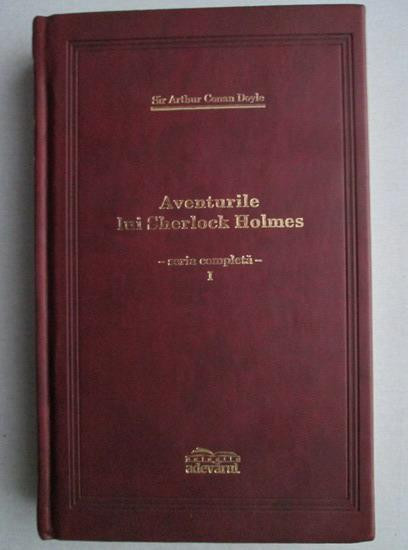 Sir Arthur Conan Doyle - Aventurile lui Sherlock Holmes volumul 1