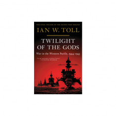 Twilight of the Gods: War in the Western Pacific, 1944?1945