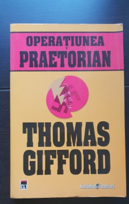 Operațiunea PRAETORIAN - Thomas Gifford foto