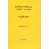 Szatm&aacute;r v&aacute;rmegye nemes csal&aacute;djai - Bilkei Gorz&oacute; Bertalan