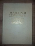 Marxism Leninismul si gindirea stiintifica romineasca