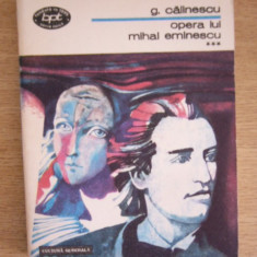 myh 413f- BPT 1214 - George Calinescu - Opera lui Eminescu - volumul 3 - ed 1985
