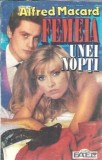 Femeia unei nopti Alfred Macard Editura Logos Star 1993 Romane Celebre Literatura Straina Carti de Colectie
