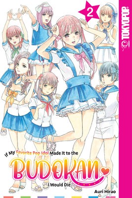 If My Favorite Pop Idol Made It to the Budokan, I Would Die, Volume 2: Volume 2 foto