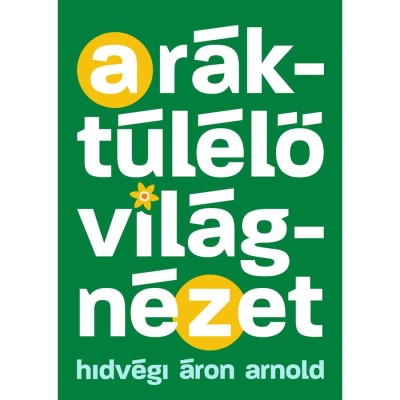 A r&amp;aacute;kt&amp;uacute;l&amp;eacute;lő vil&amp;aacute;gn&amp;eacute;zet - Egy edző tan&amp;aacute;csai a győzelemhez - Hidv&amp;eacute;gi &amp;Aacute;ron Arnold foto