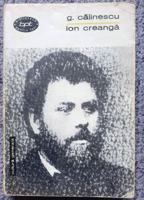 Ion Creanga, de George Calinescu, Editura pentru literatura, 1966 foto