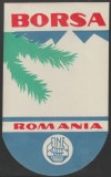 Romania anii 60-70 - Vigneta de bagaje Statiunea montana Borsa, ONT Carpati, eticheta hoteliera, promovare turistica