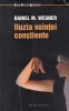 Daniel M. Wegner - Iluzia vointei constiente, Humanitas